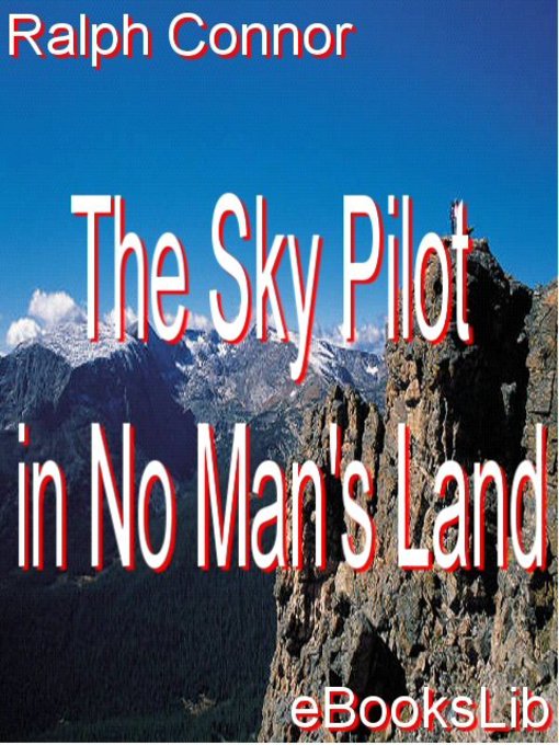 Title details for The Sky Pilot in No Man's Land by Ralph Connor - Wait list
